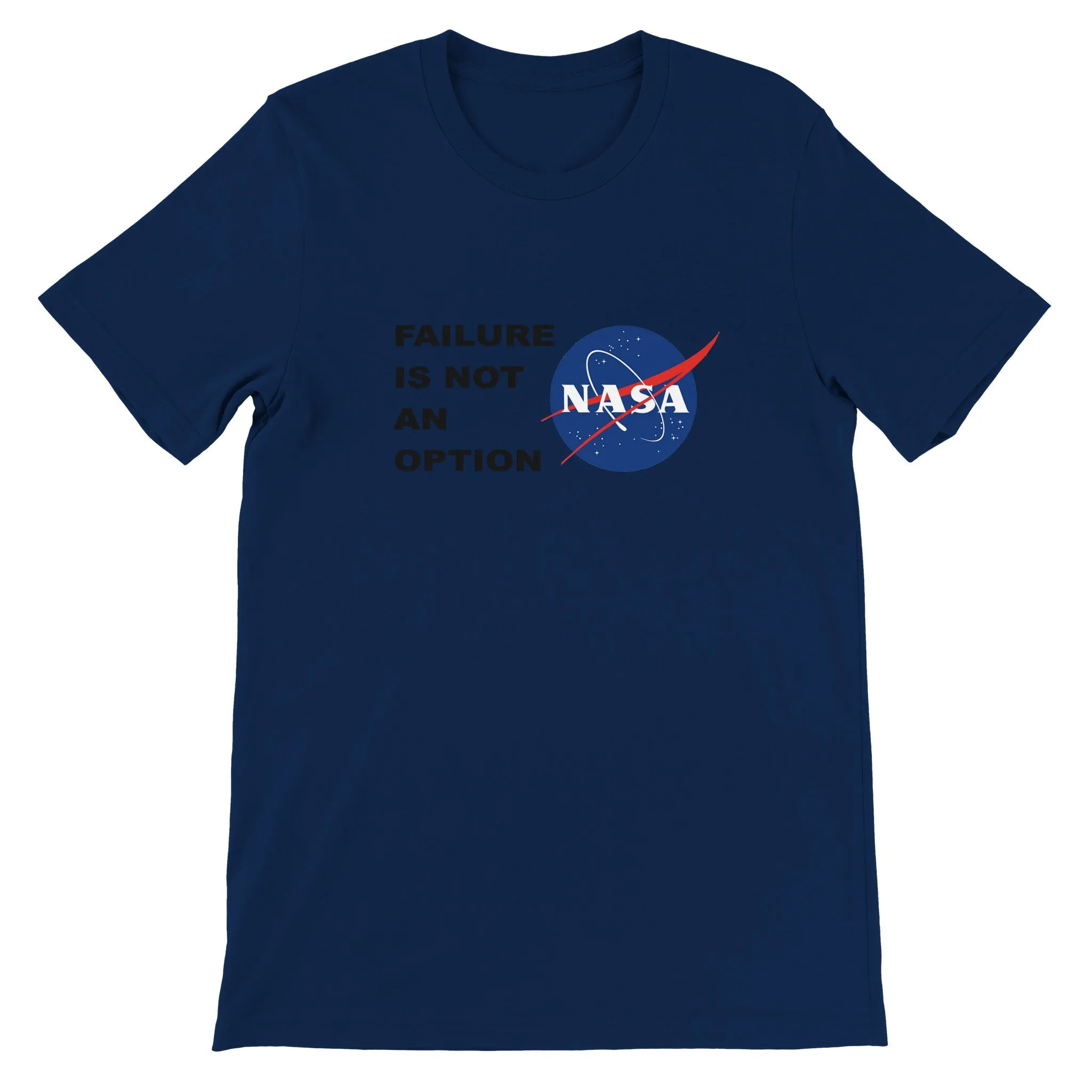 NASA T-shirt - NASA Failure Is Not An Option - Premium Unisex Crewneck T-shirt