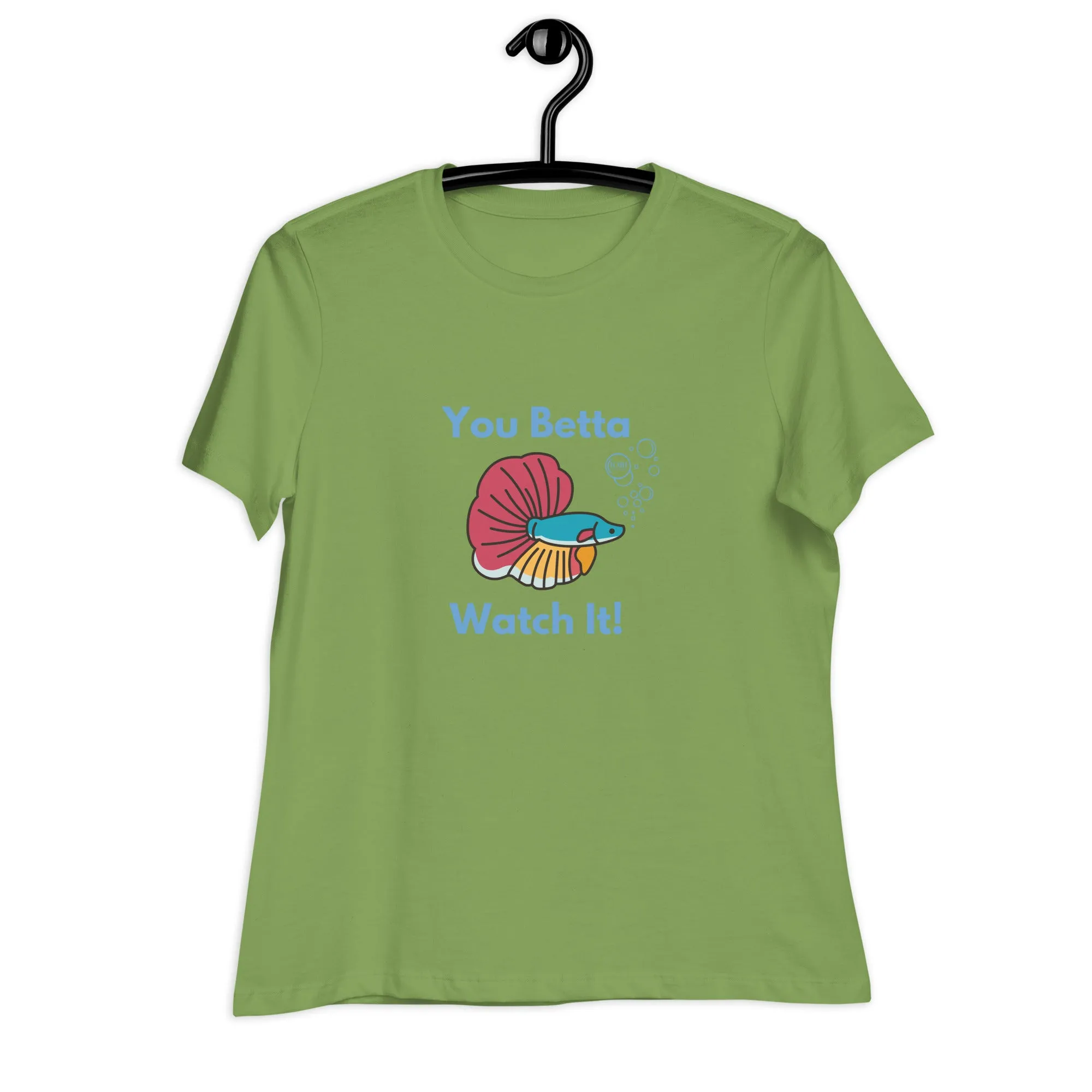 Women's Relaxed Soft & Smooth Premium Quality T-Shirt You Betta Watch It Fish Design by IOBI Original Apparel